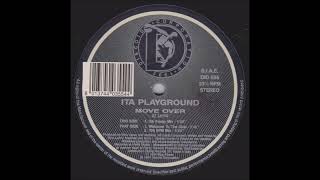 ITA Playground - Move Over (106 BPM Mix) (1994)