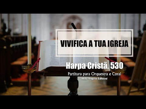#78 - HC 530 - Vivifica a Tua Igreja - Partitura para Orquestra
