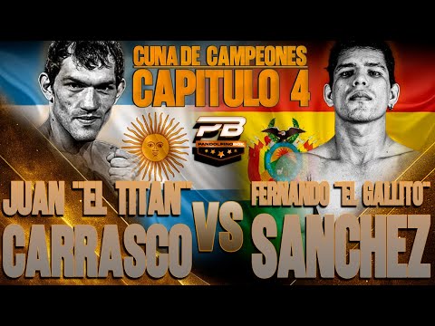 Juan ¨El Titan¨ Carrasco Vs Fernando ¨El Gallito¨ Sanchez - Cuna de Campeones - Cap4