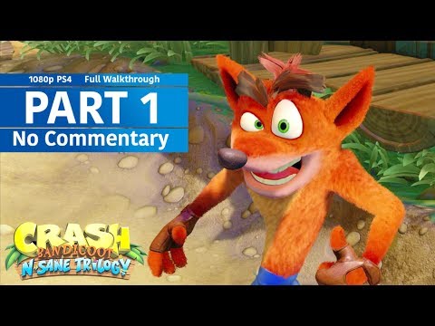 Crash Bandicoot N. Sane Trilogy Gameplay Walkthrough Part 1 - No Commentary [1080p PS4]
