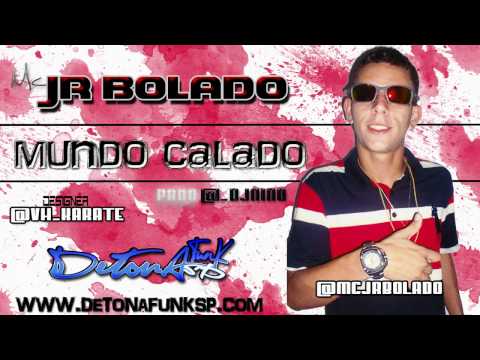 MC JR BOLADO - Mundo Calado ♪ (DJ Nino) 13974051729 - 55*966*23512