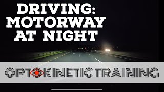 Advanced Vestibular Exercise: Motorway Driving at Night