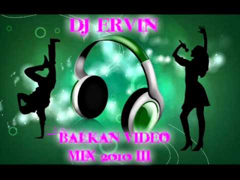 DJ Ervin - Balkan Video Mix 2010 III.wmv