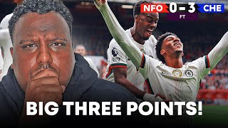 MASSIVE 3 Points For Chelsea! Reece James UNREAL! | Nottingham Forest 0-3 Chelsea