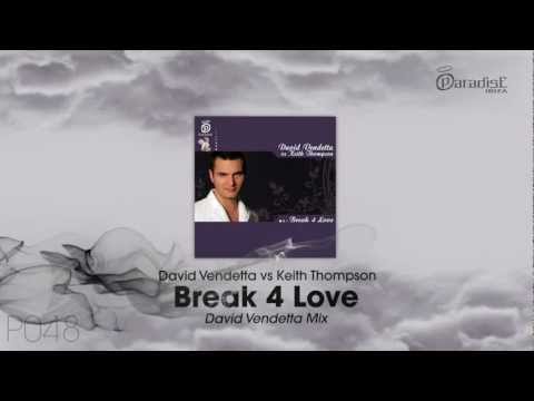David Vendetta Vs Keith Thompson - Break 4 Love (David Vendetta Mix)