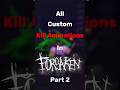 All Custom Kill Animation In Forsaken Part 2 Roblox Forsaken Shorts Funny Forsakenroblox