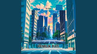 Download lagu Pemilik Hati mp3