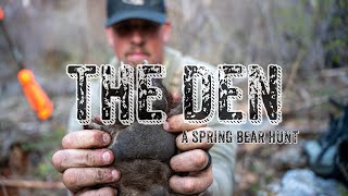 Spring Bear Hunt-THE DEN