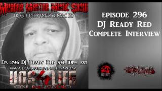 EPISODE 296 DJ READY RED COMPLETE INTERVIEW