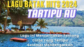 Download lagu TARTIPU AU || LAGU BATAK PALING HITS 2024 || COVER TRIO BERKAT VOICE || Cipt. DAPOT SIMARTMATA mp3