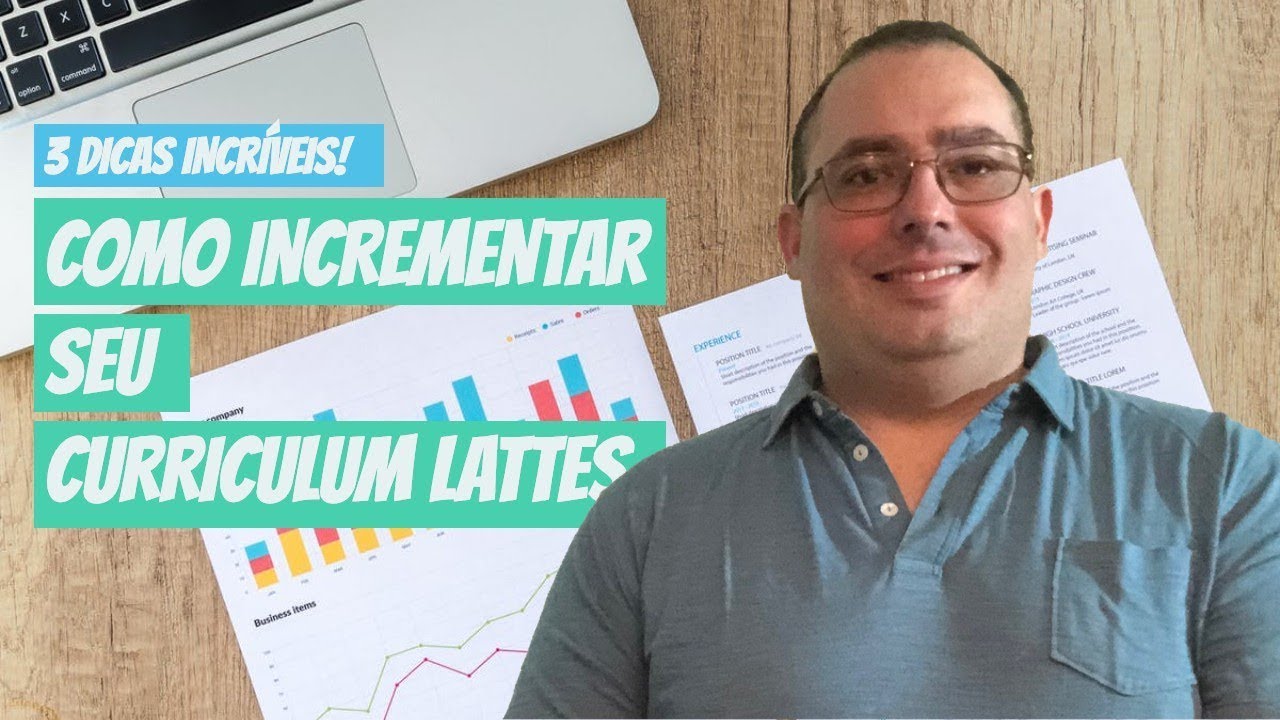 Como fazer um bom currículo lattes: ter um currículo excelente é essencial para sua carreira!