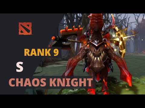 S (Rank 9) plays Chaos Knight Dota 2 Full Game