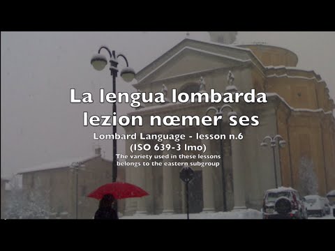 Lombard Language, lesson 6 - Lengua Lombarda, lezion 6