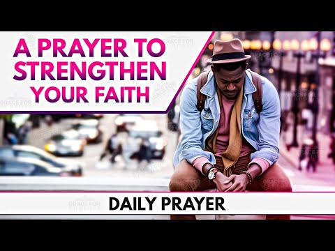 A Touching Prayer To Strengthen Your Faith In God! (A Cry To Heaven For Help!)