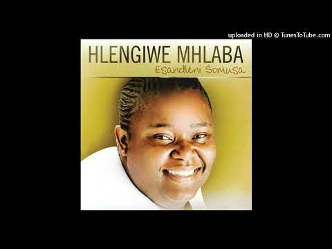 Hlengiwe Mhlaba - Ngiyamazi