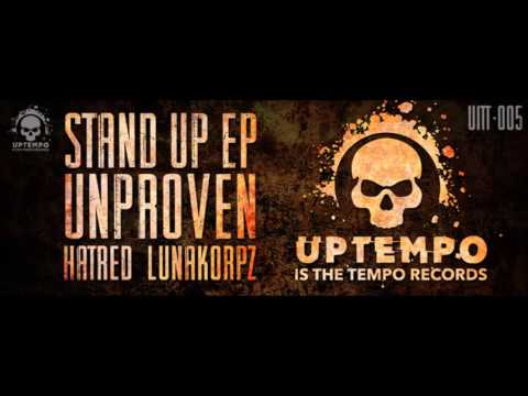 Unproven & Hatred - Break