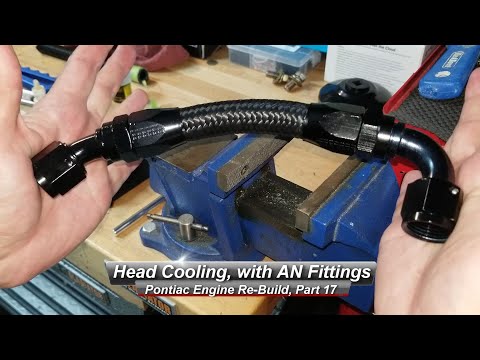 Pontiac V8 Rebuild, Part 17: How to install AN Fittings and keep your heads cool.