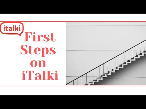FIRST Steps on iTalki | iTalki Teacher Tips