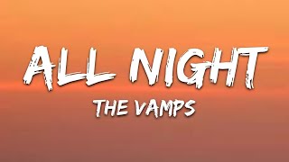 The Vamps, Matoma - All Night (Lyrics/Lyrics Video)
