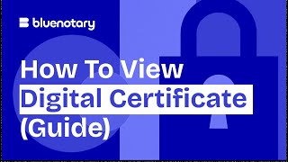 How to View your Digital Certificate on a Signed Document