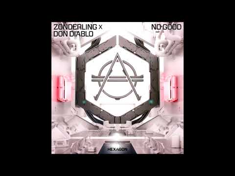 Zonderlig x Don Diablo - No Good (Radio Edit) [BEST QUALITY]
