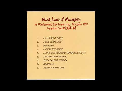 Nick Lowe & The Rockpile - Live at Winterland, San Francisco ( Full album)