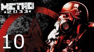 ➜ Metro - 2033 Walkthrough Part 10: Soviet Frontlines [Ranger][Hardcore]