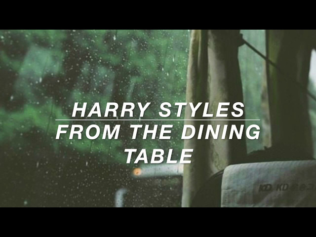 Download From The Dining Table - Harry Styles