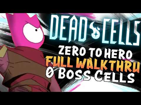 Dead Cells FULL Walkthrough 0BC From Zero to Hero