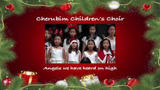 Angels we have heard on high - วงประสานเสียงเด็ก Cherubim Children&#39;s Choir