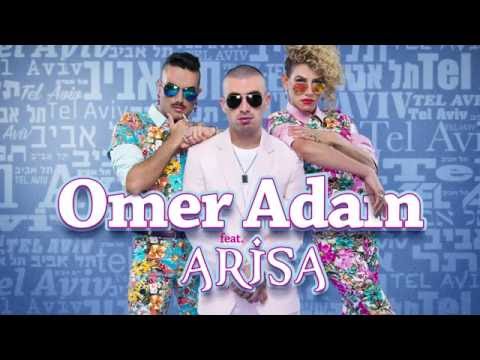 Omer Adam feat Arisa - Tel Aviv