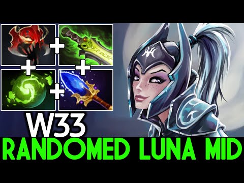 W33 [Luna] Randomed Luna Mid with Insane Magic Build Dota 2