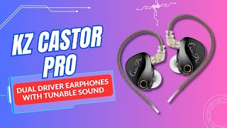 Dual Driver Earphones with Tunable Sound - KZ Castor PRO