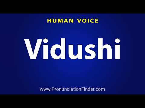 How To Pronounce Vidushi