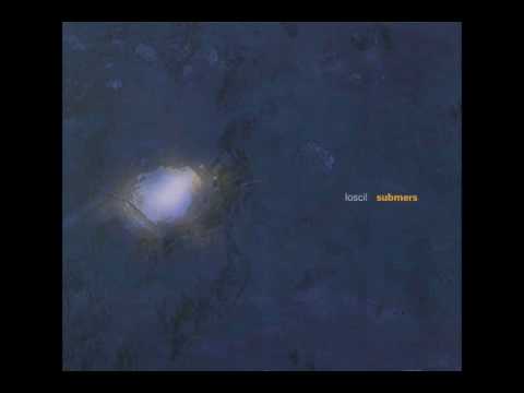 Loscil - Submers - 01 Argonaut I