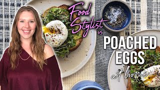 How the Pros Make Perfect Poached Eggs| Food Stylist Tips and Tricks | Well Done