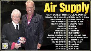The Best of Air Supply – Soaring Melodies, Timeless Love Songs!
