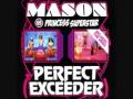 Mason Vs Princess Superstar - Perfect (Exceeder ...