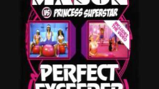 Mason Vs Princess Superstar - Perfect (Exceeder) (Vocal Club)