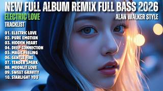 Download lagu ALAN WALKER STYLE X SAHARA || ELECTRIC LOVE || NEW FULL ALBUM REMIX FULL BASS 2026 mp3