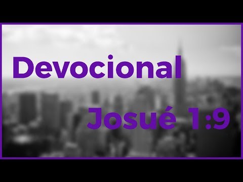 Devocional - Coragem (Josué 1:9)