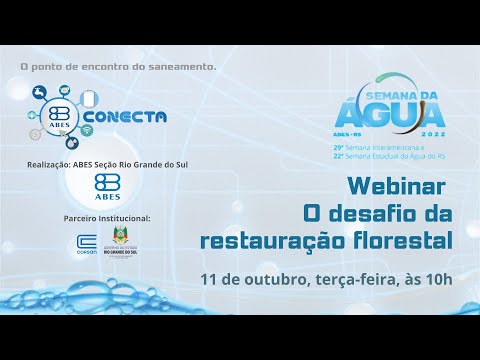 Semana da Água  RS 2022 - "O desafio da restauração florestal"