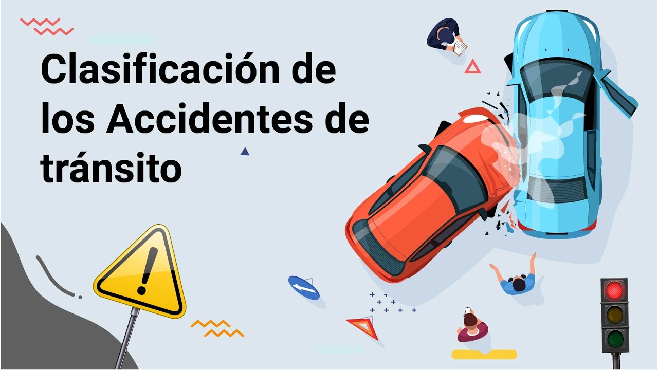 Clasificación de los Accidentes de tránsito