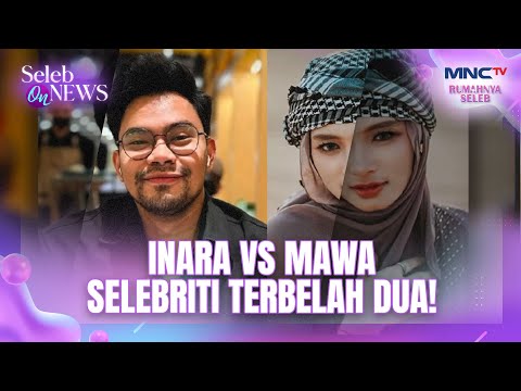 INARA VS MAWA CELEBRITIES SPLIT IN TWO! | CELEBRITIES ON NEWS