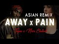 AWAY x PAIN - Noor Chahal & 2Pac Remix