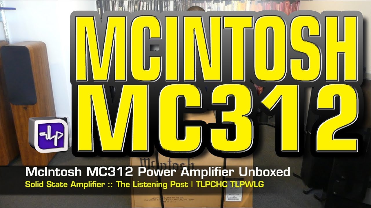 video Amply nghe nhạc Mclntosh MC312 chính hãng 0