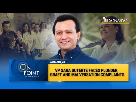 On Point: VP Sara Duterte faces plunder, graft, and malversation complaints | Antonio Trillanes IV