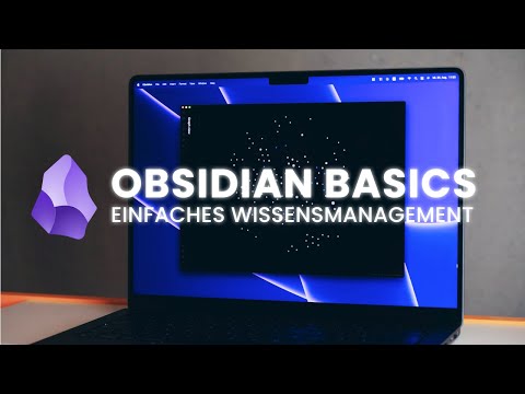 Obsidian Basics - Alles was du zum Markdown-Editor wissen musst (Deutsch)