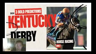 3 Bold Predictions for the 2024 Kentucky Derby