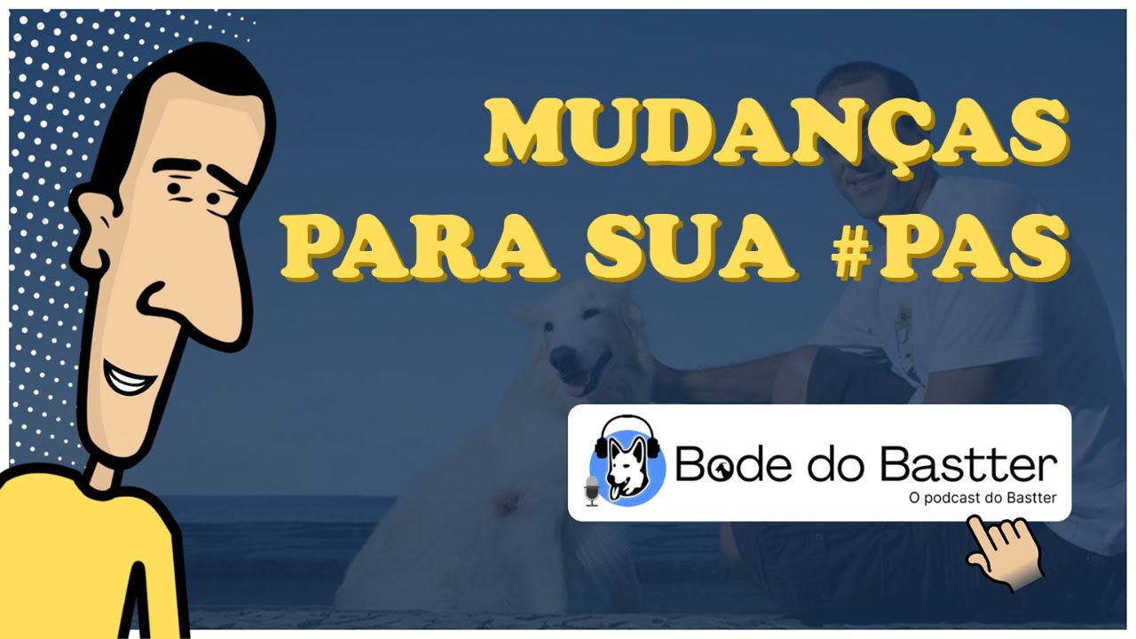 PEQUENAS MUDANÇAS E GRANDES RESULTADOS - Bode do Bastter
